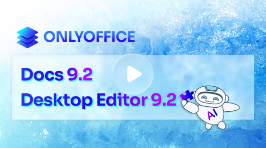 image::ONLYOFFICE Docs 9.2, Desktop Editor 9.2 video
